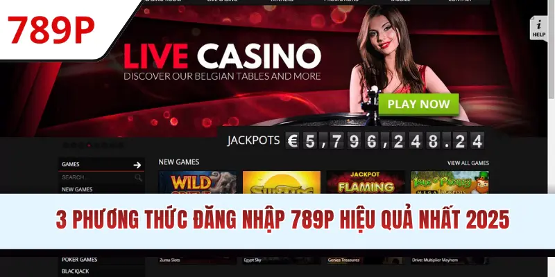 3 phương thức đăng nhập 789P hiệu quả nhất 2025